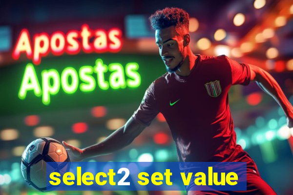 select2 set value